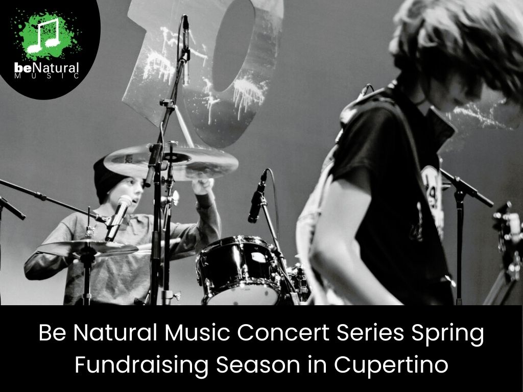 Be natural music concert series spring fundraising season cupertino