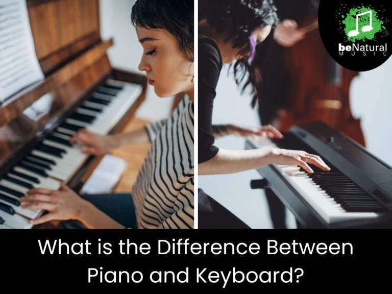 The Difference Between Piano and Keyboard Be Natural Music